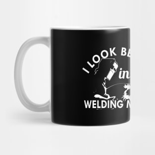 Welder - I look better in a welding mask Mug